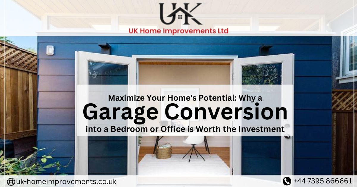 Maximize Your Home’s Potential: Why a Garage Conversion into a Bedroom or Office is Worth the Investment