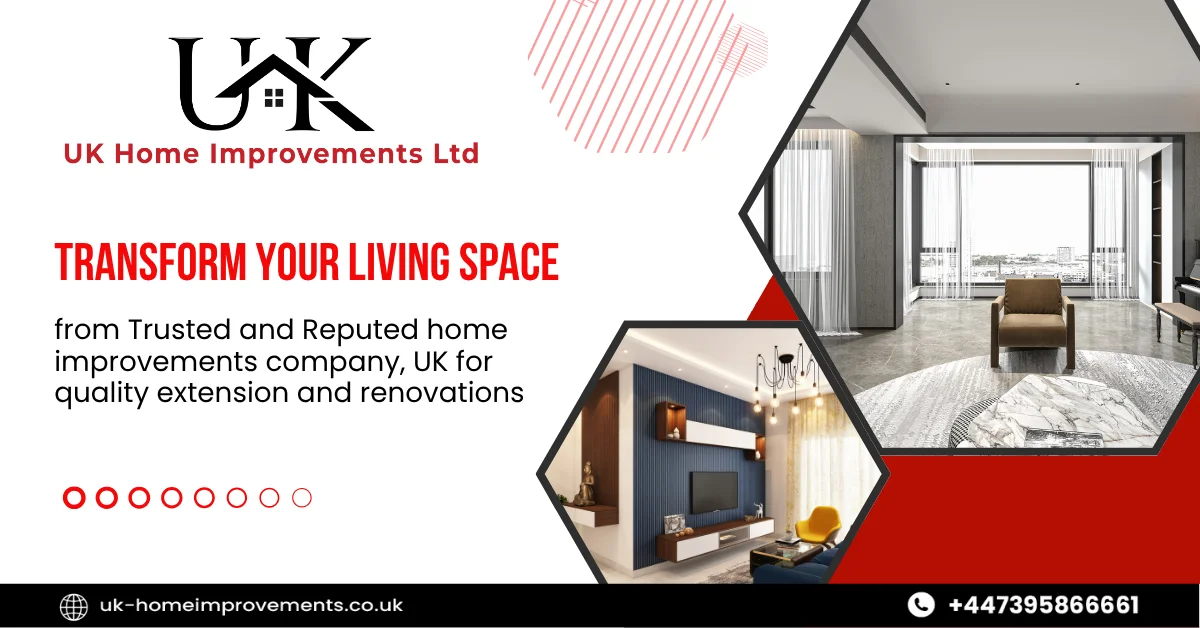 Transform your living space with UK Home Improvements blog image